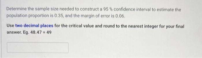 Solved Determine the sample size needed to construct a 95% | Chegg.com