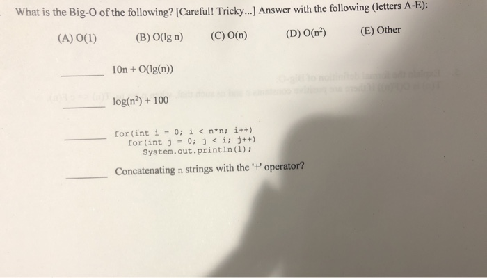 Solved What Is The Big O Of The Following Careful Tric Chegg Com