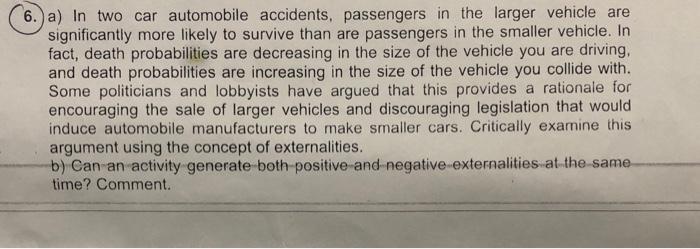 Solved 6.) a) In two car automobile accidents, passengers in | Chegg.com