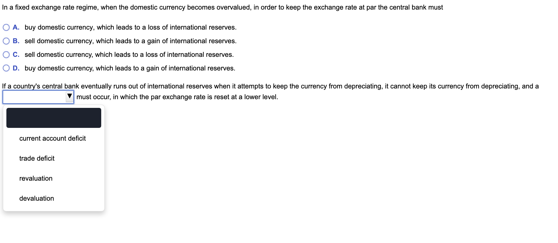 Solved In a fixed exchange rate regime, when the domestic | Chegg.com