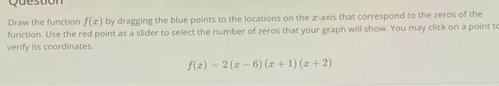 Solved Draw the function f(x) by dragging the blue points to | Chegg.com