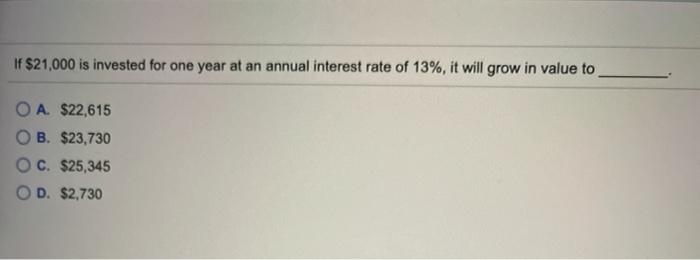 solved-if-21-000-is-invested-for-one-year-at-an-annual-chegg