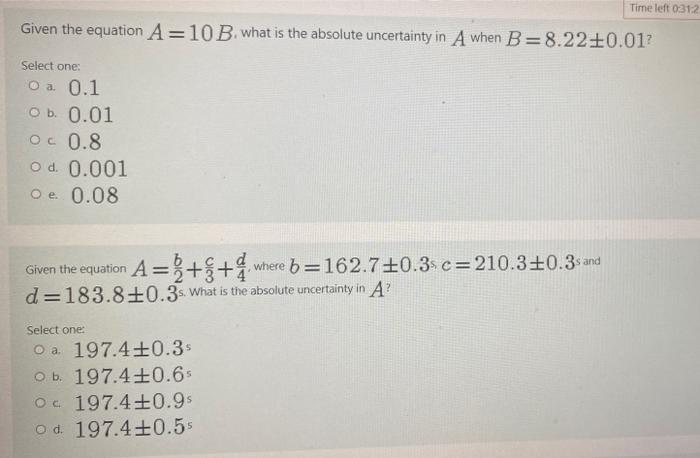 Solved Time left 0312 Given the equation A=10 B what is the | Chegg.com
