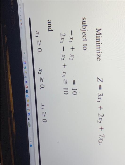 Solved Minimize Z 3x1 2x2 7x3 Subject To