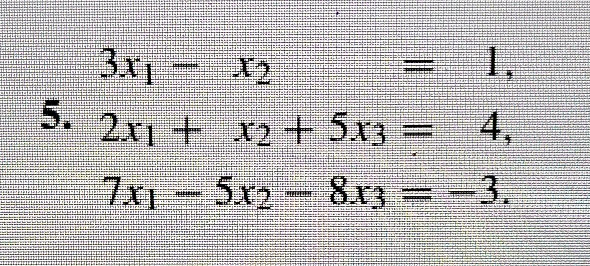 Solved 3x1 x2 1 5 2x1 x2 5x3 47x1 5x2 8x3 3 Chegg