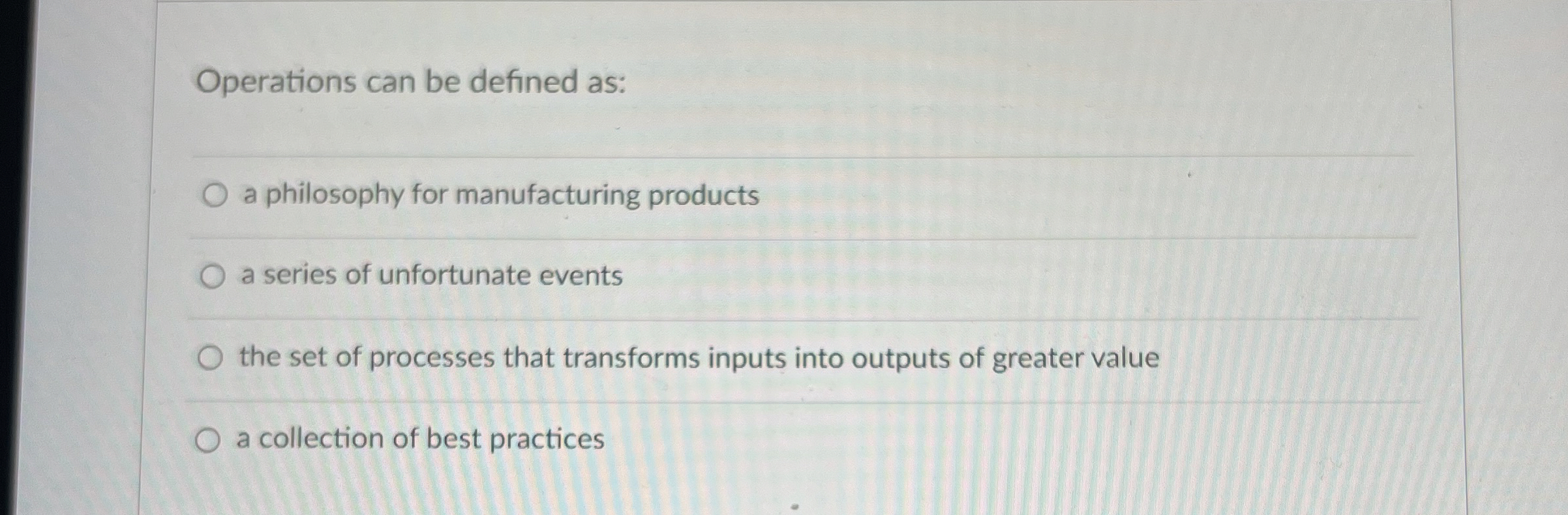 Solved Operations can be defined as:a philosophy for | Chegg.com