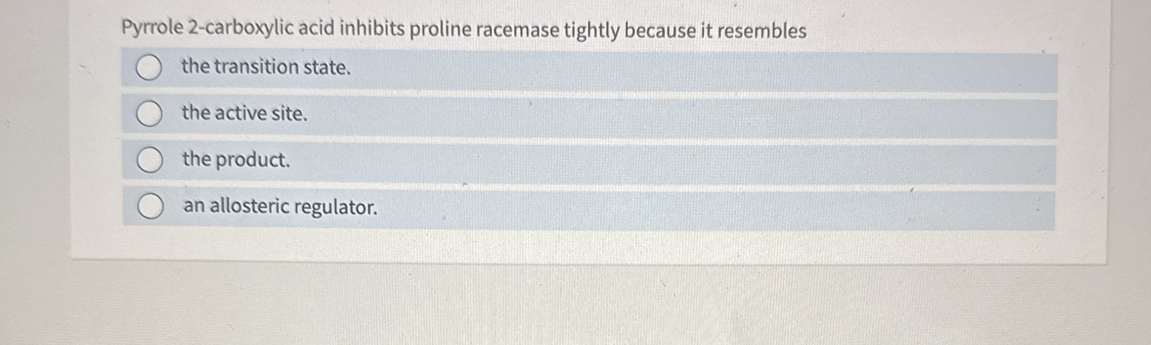 Solved Pyrrole 2-carboxylic acid inhibits proline racemase | Chegg.com