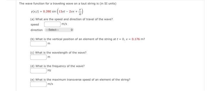 Solved The wave function for a traveling wave on a taut | Chegg.com