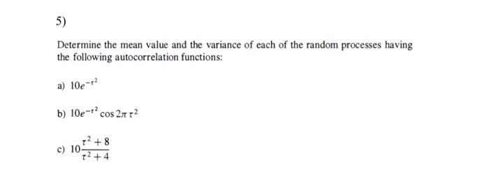 Solved Determine the mean value and the variance of each of | Chegg.com