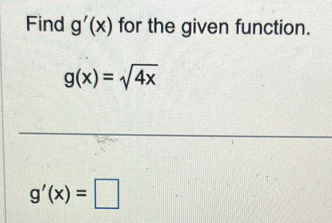 Solved Find G X ﻿for The Given Function G X 4x2g X