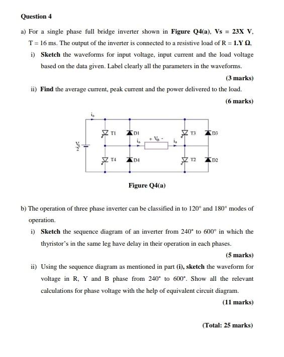 Solved Question 4 a) For a single phase full bridge inverter | Chegg.com