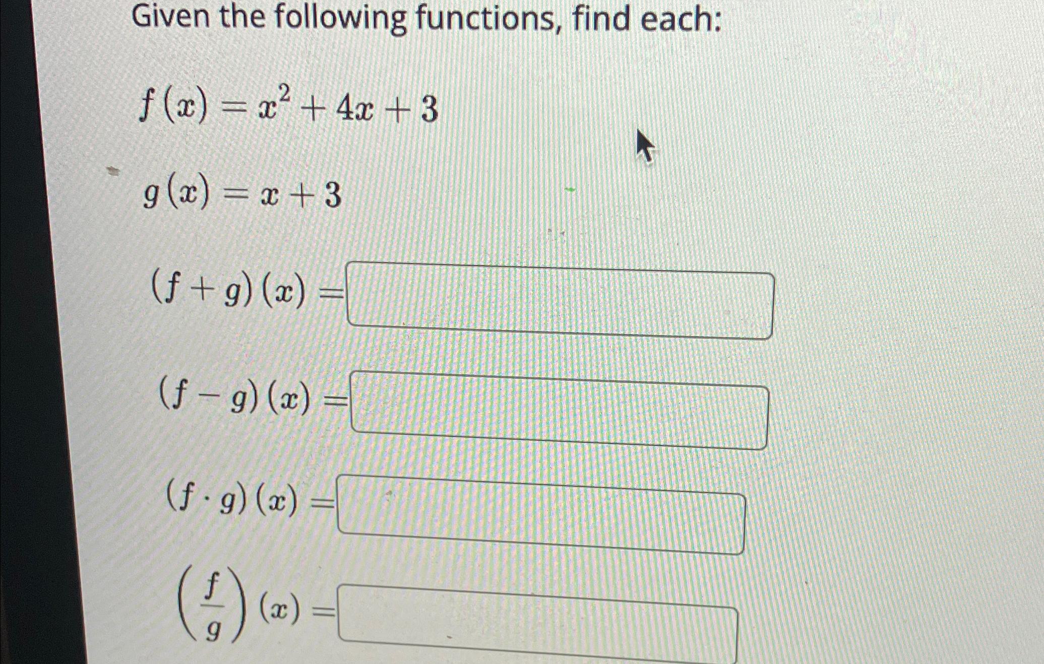 Solved Given The Following Functions, Find | Chegg.com