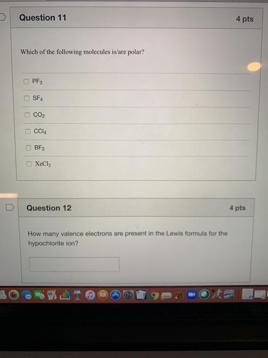 Solved Question 11 4 pts Which of the following molecules | Chegg.com