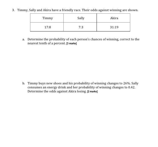 Solved 3 Timmy Sally And Akira Have A Friendly Race Th Chegg Com