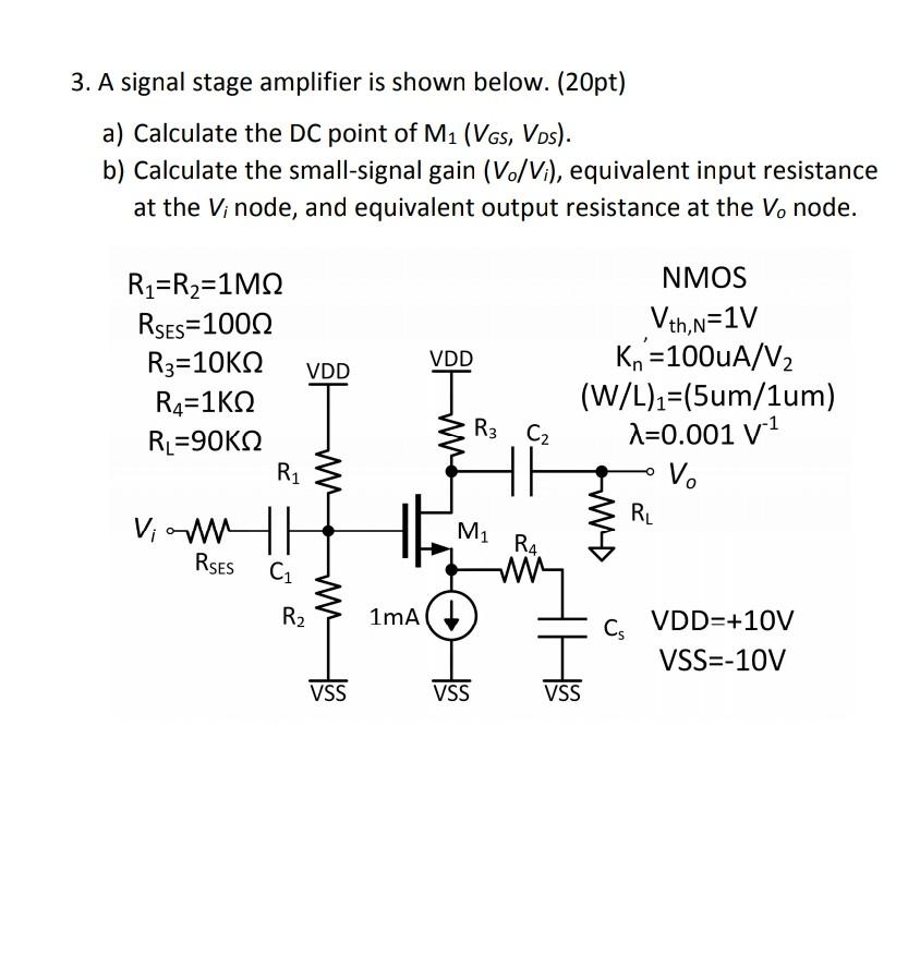 Solved 3 A Signal Stage Amplifier Is Shown Below 20pt Chegg Com
