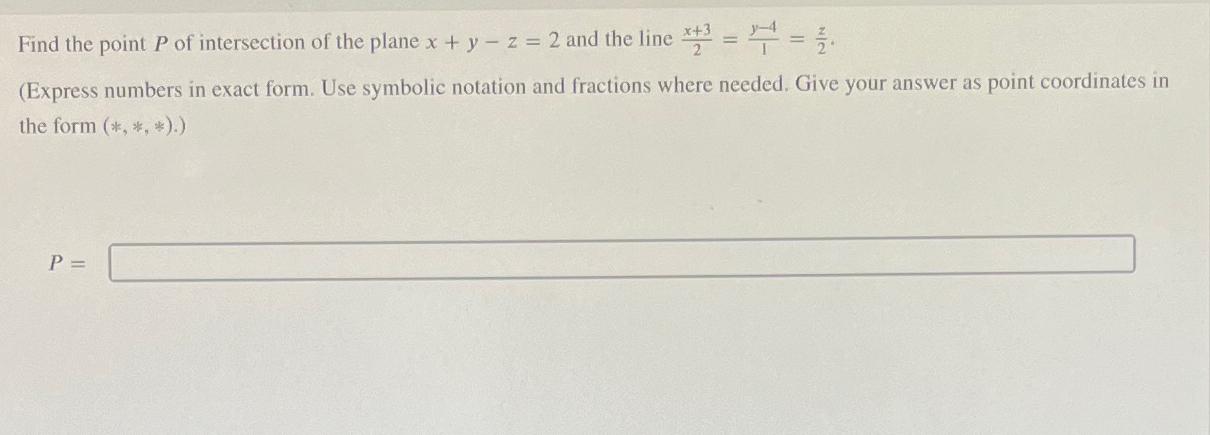 Solved Find the point P ﻿of intersection of the plane | Chegg.com