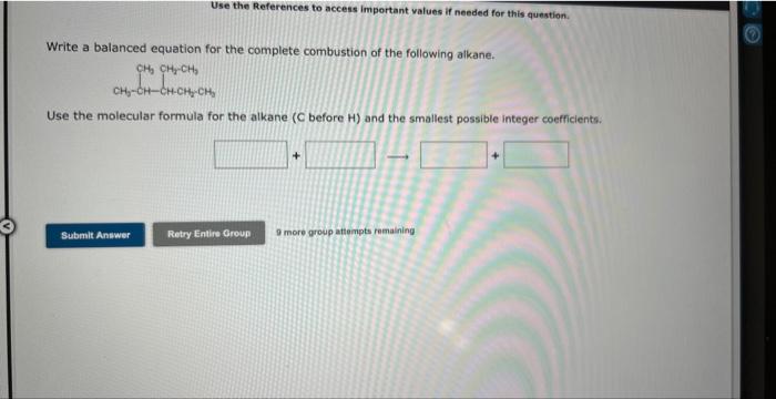 Solved Write a balanced equation for the complete combustion | Chegg.com