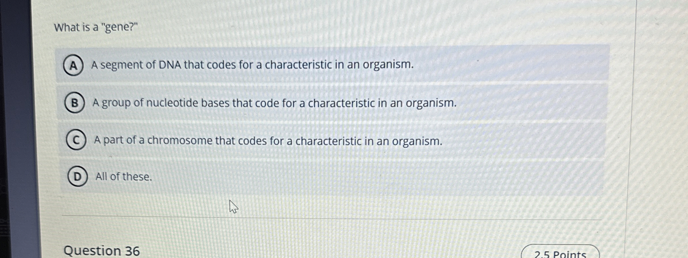 Solved What is a "gene?"A segment of DNA that codes for a | Chegg.com