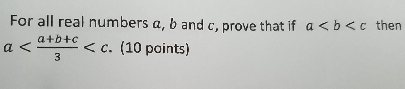 Solved For All Real Numbers A, B And C, Prove That If A | Chegg.com