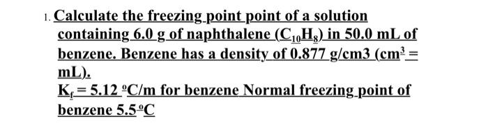 Solved 1 Calculate The Freezing Point Point Of A Solution Chegg Com