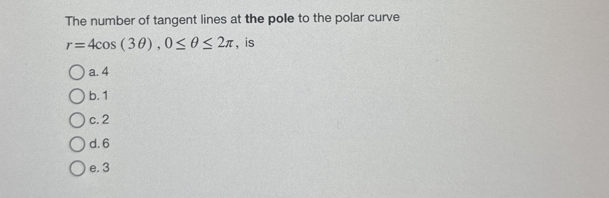 Solved The number of tangent lines at the pole to the polar | Chegg.com