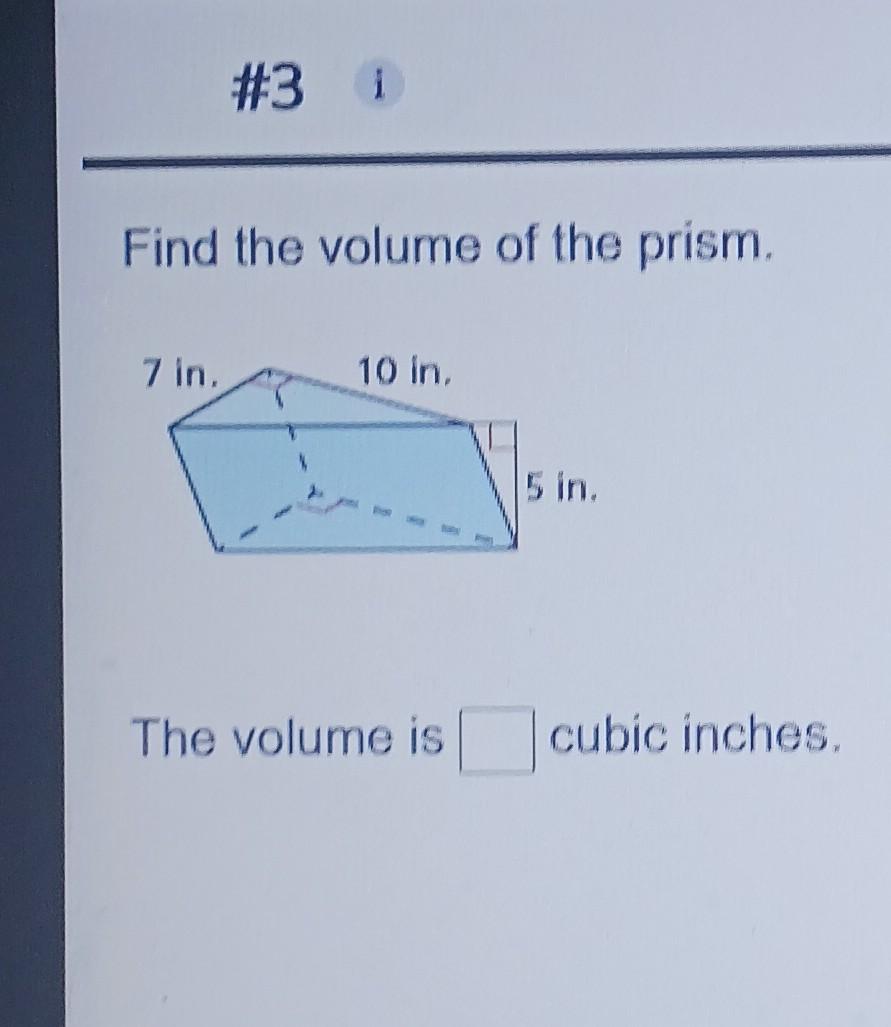 find the volume of the prism. the volume is cubic inches