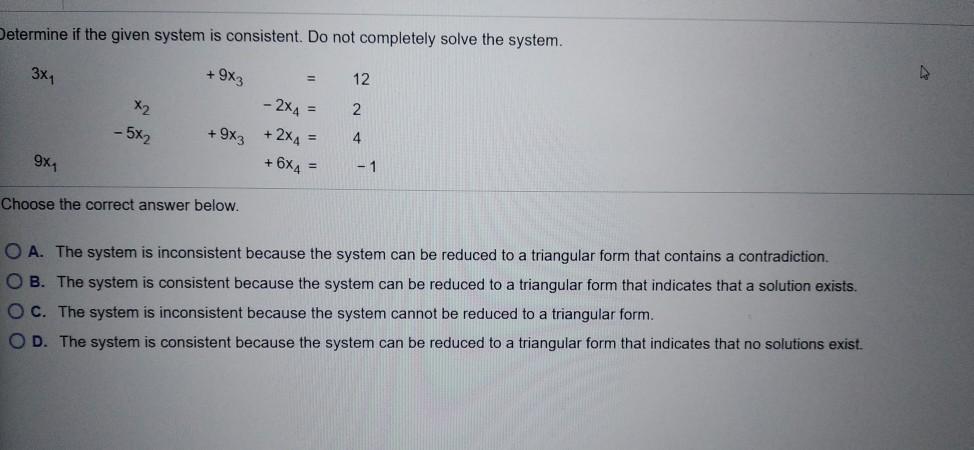 Solved Determine if the given system is consistent. Do not | Chegg.com