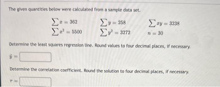 Solved The given quantities below were calculated from a | Chegg.com