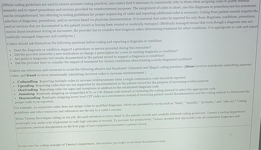 Solved Official coding guidelines are used to ensure | Chegg.com