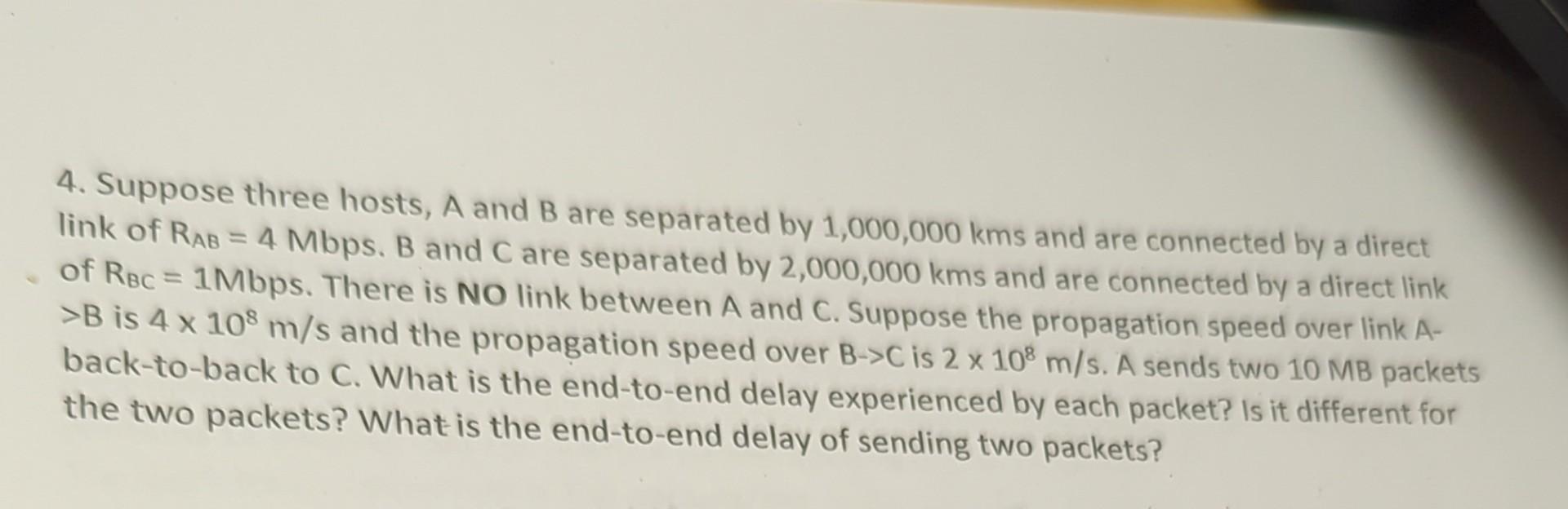Solved 4. Suppose Three Hosts, A And B Are Separated By | Chegg.com