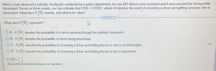 Solved When a man observed a sobriety checkpoint conducted | Chegg.com