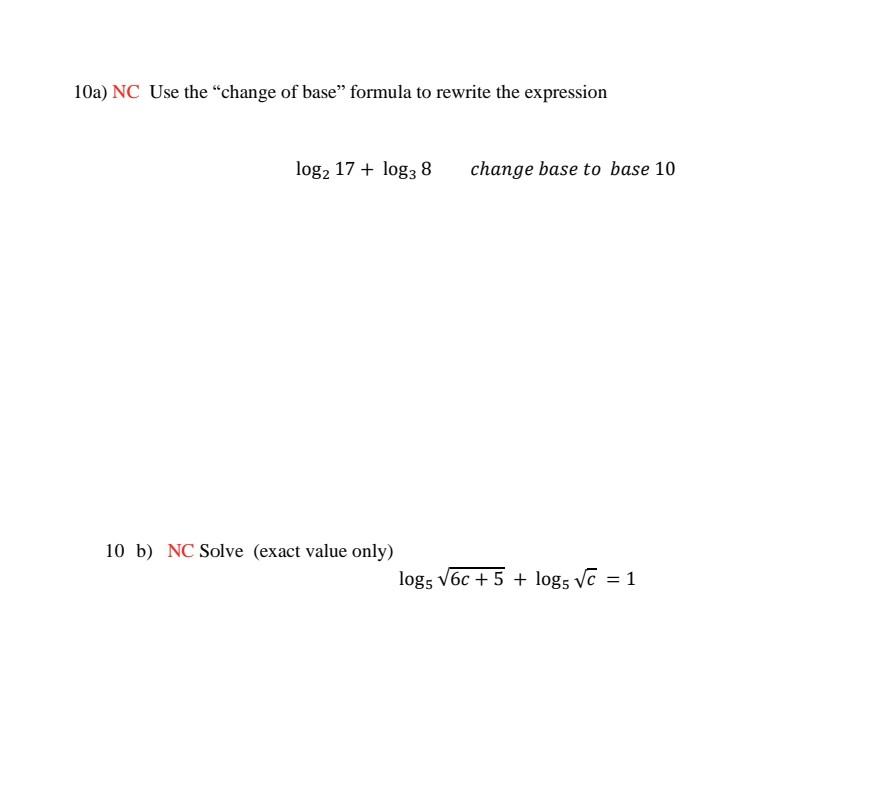 solved-10a-nc-use-the-change-of-base-formula-to-rewrite-chegg