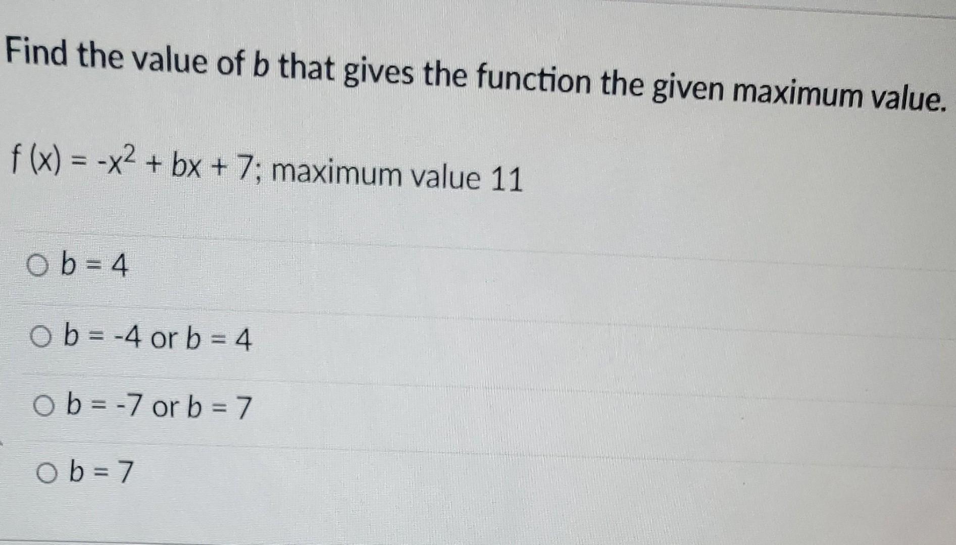 Solved Find The Value Of B That Gives The Function The Given | Chegg.com