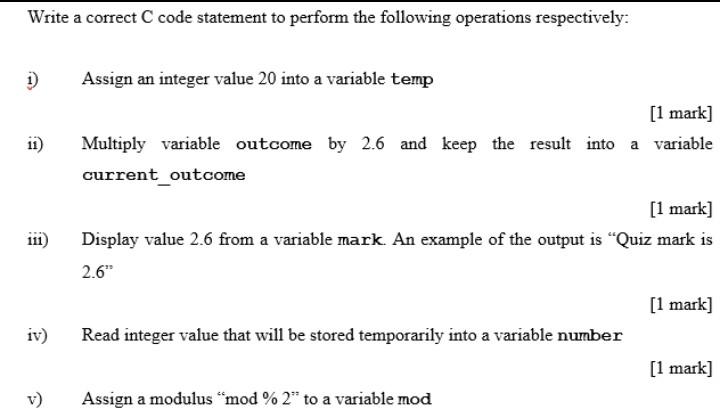 Solved Write a correct C code statement to perform the | Chegg.com