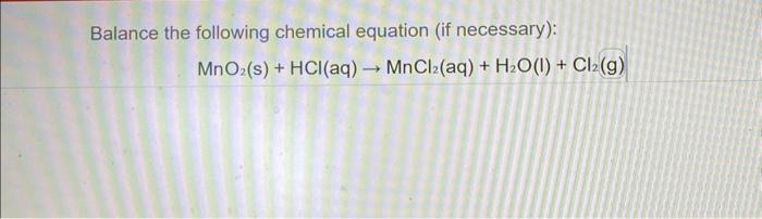 Solved Balance the following chemical equation (if | Chegg.com