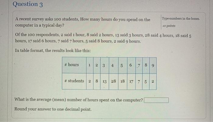Solved Question 3 A recent survey asks 100 students, How | Chegg.com