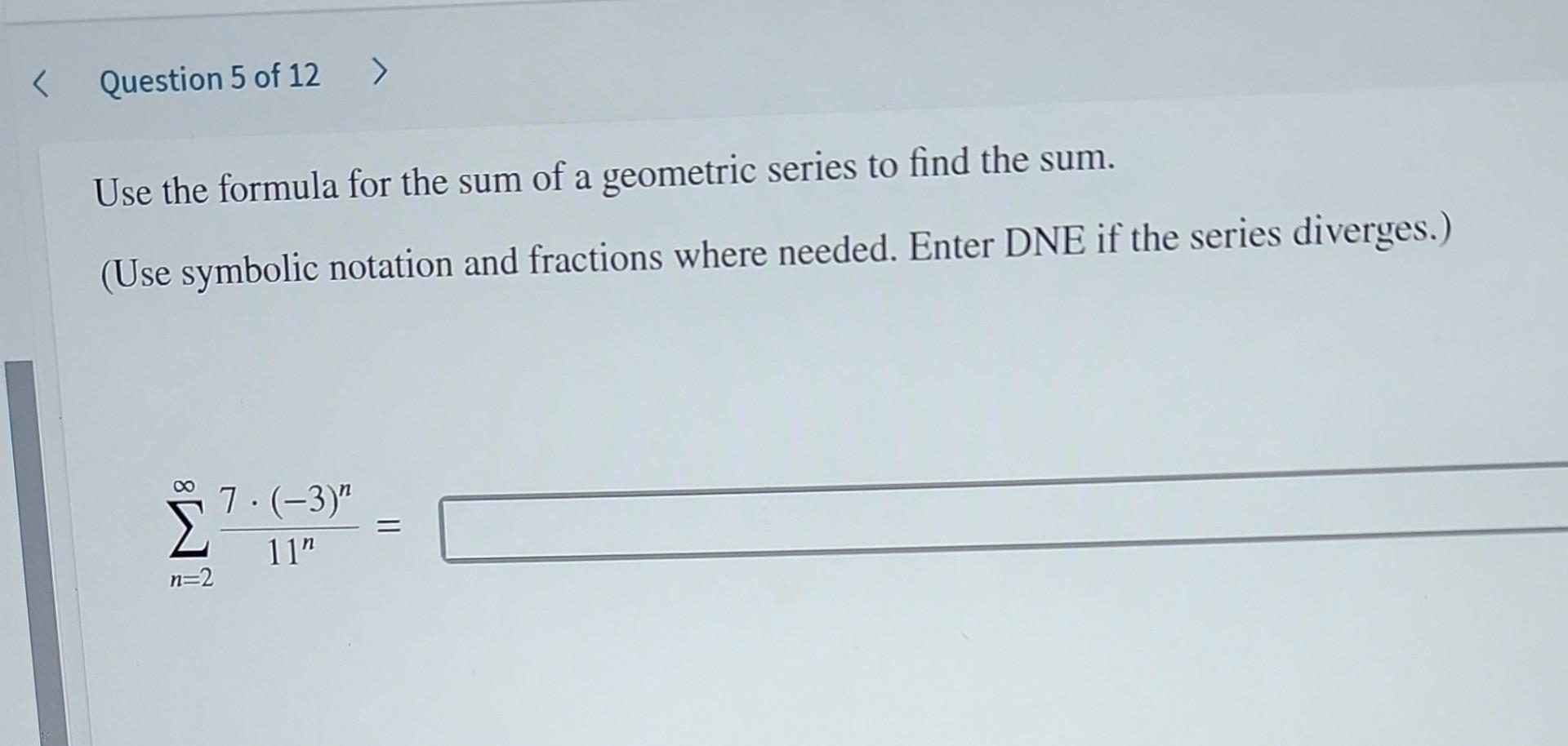 Solved Use the formula for the sum of a geometric series to | Chegg.com