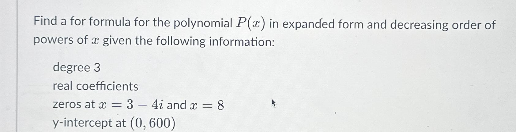 Solved Find a for formula for the polynomial P(x) ﻿in | Chegg.com