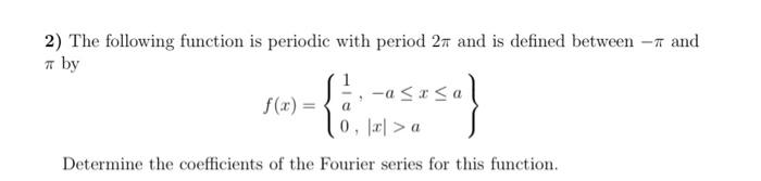 Solved 2) The following function is periodic with period 2π | Chegg.com