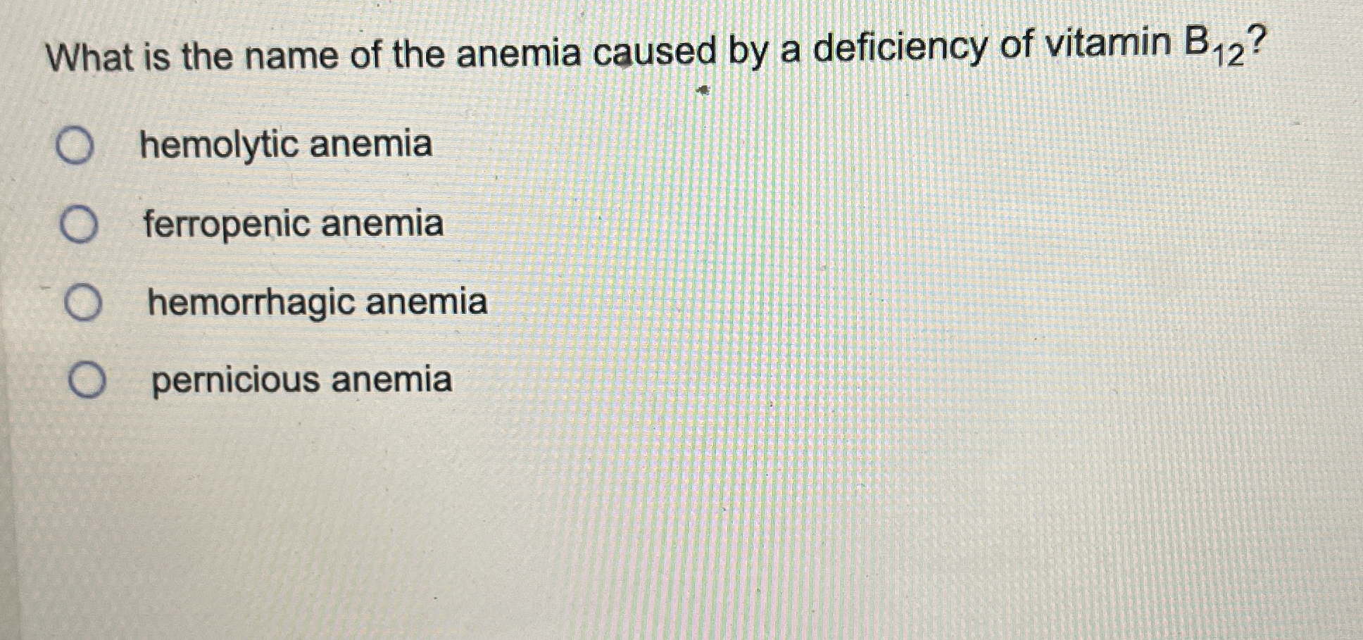 Solved What is the name of the anemia caused by a deficiency