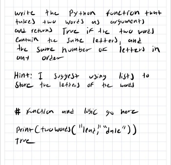 Solved the Python function that words as argument) True if | Chegg.com