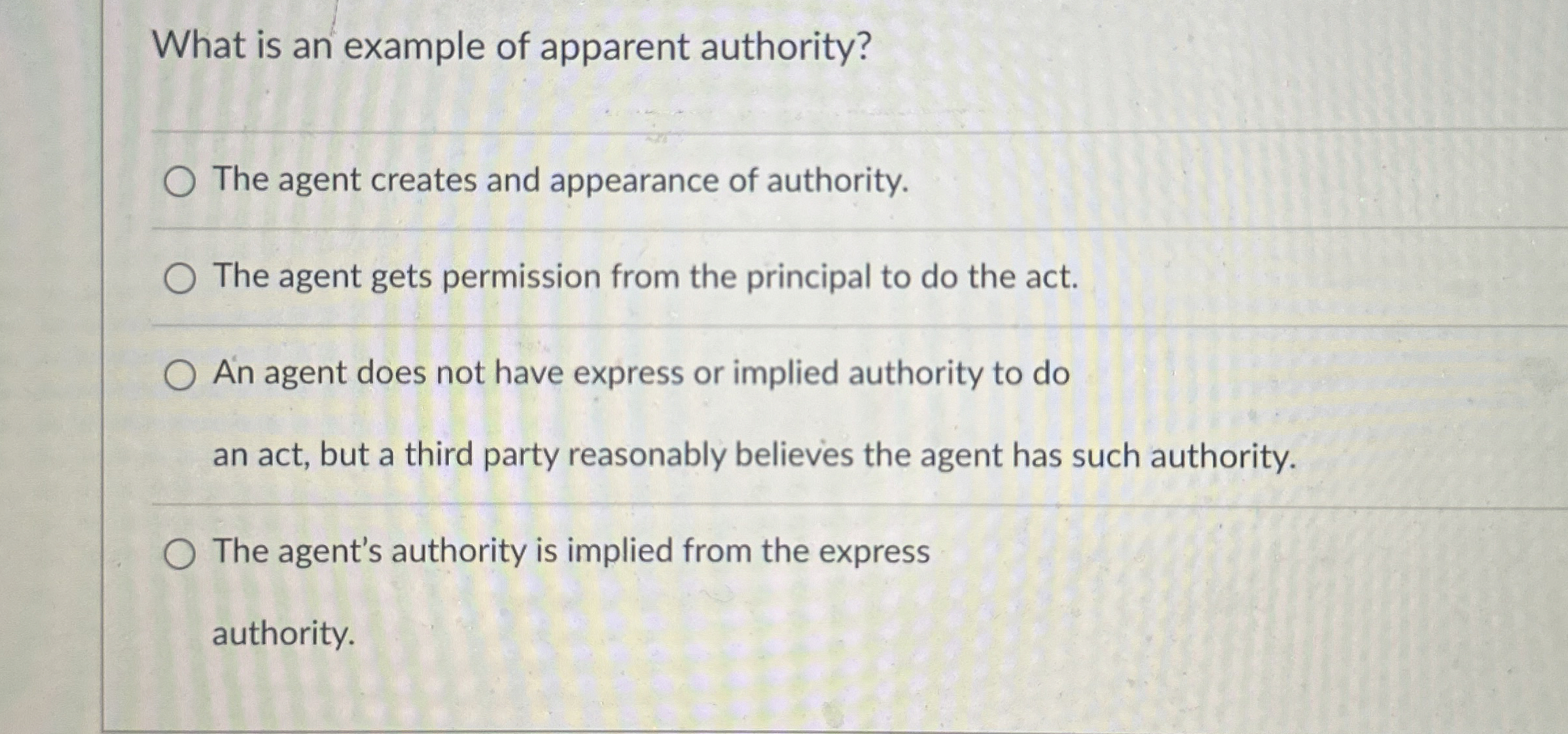 Solved What is an example of apparent authority?The agent | Chegg.com
