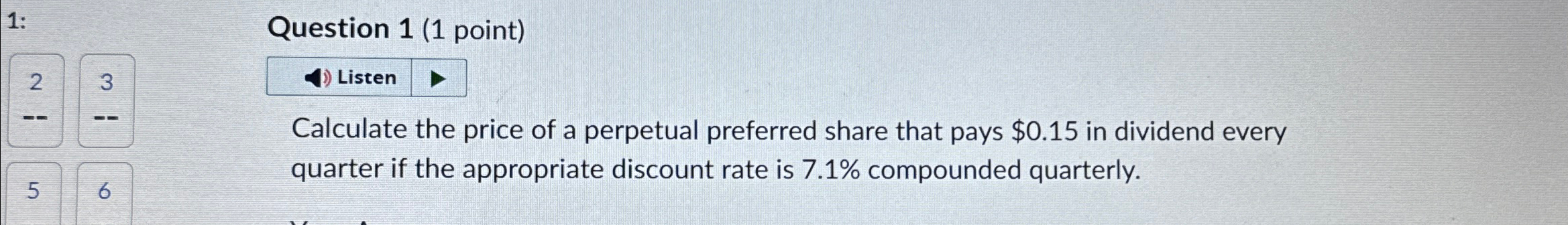 Solved Question 1 (1 ﻿point)23 Calculate the price of a | Chegg.com