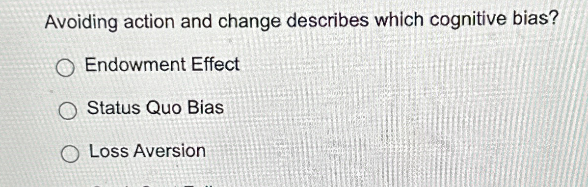 Solved Avoiding action and change describes which cognitive | Chegg.com