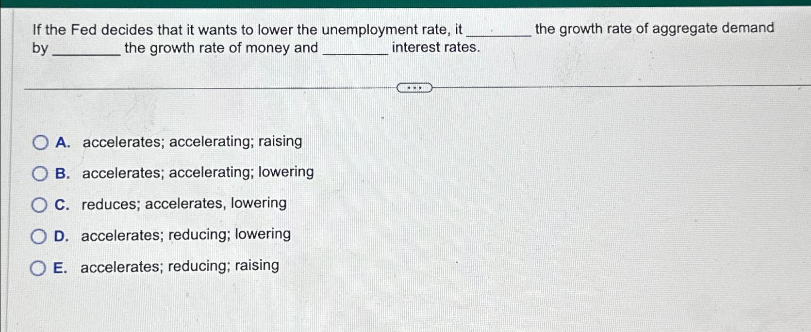 Solved If the Fed decides that it wants to lower the | Chegg.com