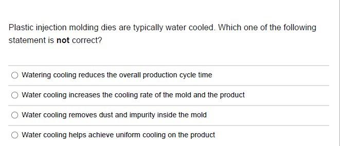 Why Are Injection Molding Dies Typically Water Cooled?