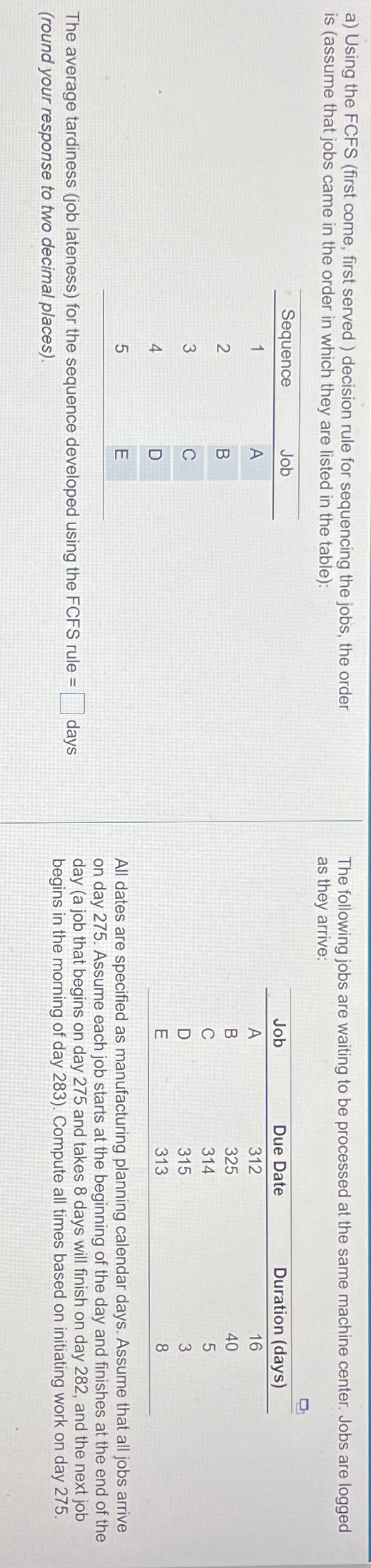 Solved A ï Using The Fcfs First Come First Served Chegg