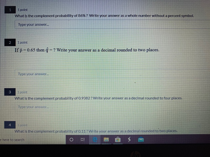 Solved 1 1 point What is the complement probability of 86%? | Chegg.com