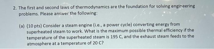 Solved 2. The first and second laws of thermodynamics are | Chegg.com