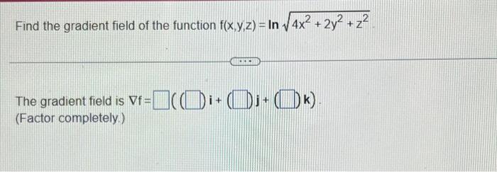 Solved Find the gradient field of the function | Chegg.com